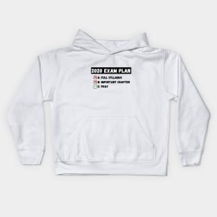 2020 Exam Plan Kids Hoodie